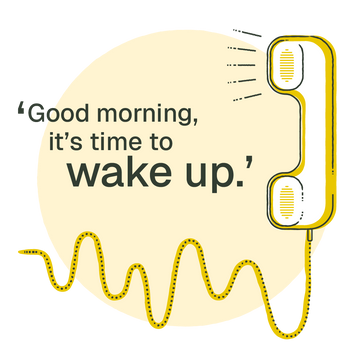 The <em>wake-up call</em>
